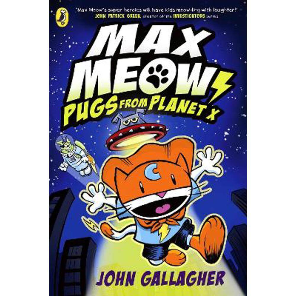 Max Meow Book 3: Pugs from Planet X (Paperback) - John Gallagher